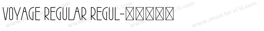 Voyage Regular Regul字体转换